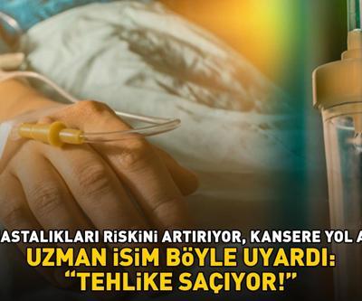 TEHLİKE SAÇIYOR Uzman isim böyle uyardı Kalp hastalıkları riskini artırıyor, kansere yol açıyor