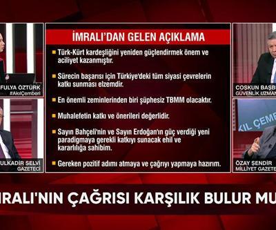 İmralı neden şimdi Hazırım dedi Suriyeyi yeniden kimler inşa edecek Yeni savaş o bölgede mi patlayacak Akıl Çemberinde konuşuldu