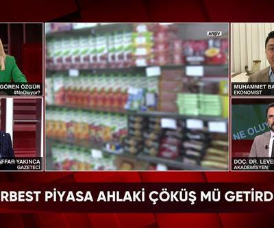 Serbest piyasa ahlaki çöküş mü getirdi Kandil teslim olmaya mı hazırlanıyor Suriyelilerin gidişi ne etki yapar Ne Oluyorda tartışıldı