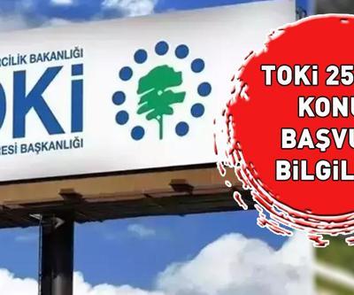 SOSYAL KONUT PROJESİ 2025 BAŞVURU TARİHLERİ TOKİ 250 bin sosyal konut projesi başvuruları ne zaman