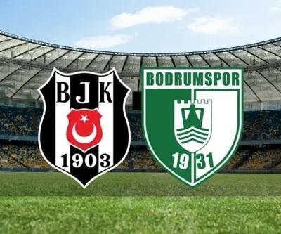 Beşiktaş - Bodrum FK maçı ne zaman, saat kaçta Beşiktaş - Bodrum FK maçı hangi kanalda