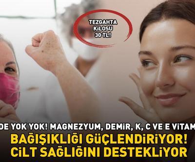 Kilosu 30 TL İçinde yok yok: Magnezyum, demir, K, C ve E vitamini… Bağışıklığı güçlendiriyor, cilt sağlığını destekliyor