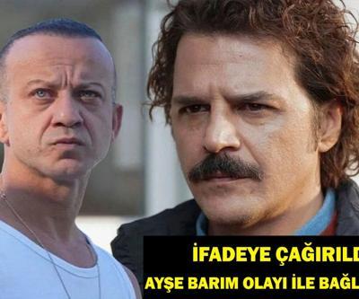 Rıza Kocaoğlu ve Mehmet Günsür Neden İfade Verdi Ayşe Barım Olayı İle Bağlantısı Ne