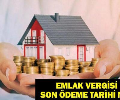 EMLAK VERGİSİ ÖDEME TARİHLERİ: Emlak Vergisi Ne Zaman, Nasıl Ödenir Son Tarih Yaklaşıyor