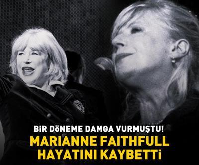 Bir döneme damga vurmuştu Marianne Faithfull hayatını kaybetti