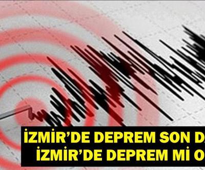 İZMİR DEPREM ŞİMDİ SON DAKİKA İzmirde deprem mi oldu Deprem kaç şiddetinde oldu Balıkesir, Uşak, Aydın, Denizli, Manisa ve civar illerden de hissedildi