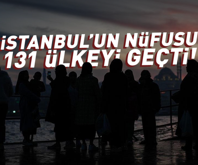 İstanbulun Nüfusu 131 Ülkeyi Geçti