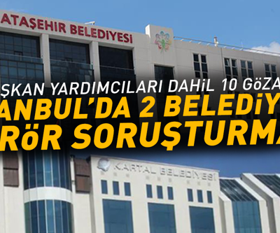 Son Dakika | İstanbulda Kartal ve Ataşehir Belediyelerine Terör Soruşturması