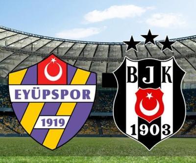 EYÜPSPOR 1 - 3 BEŞİKTAŞ MAÇ SONUCU | Beşiktaş, Eyüpsporu geriden gelerek yendi