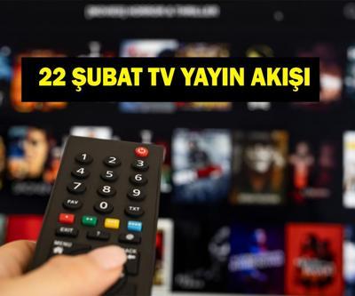 22 ŞUBAT TV YAYIN AKIŞI: 22 Şubat Cumartesi bu akşam televizyonda neler var Bu akşam hangi diziler var Bugün hangi maçlar var
