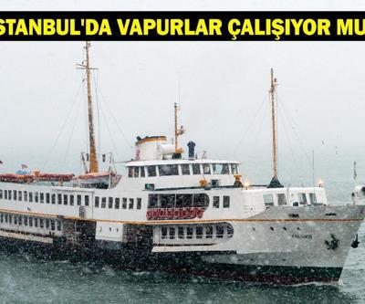 İSTANBULDA VAPURLAR ÇALIŞIYOR MU İDO ve BUDO feribot seferleri iptal mi oldu