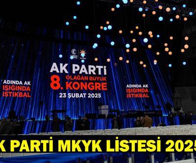 AK PARTİ MKYK LİSTESİ 2025 AK Parti MKYK üyeleri kimler, kaç kişiden oluşuyor MKYK ne demek, açılımı nedir