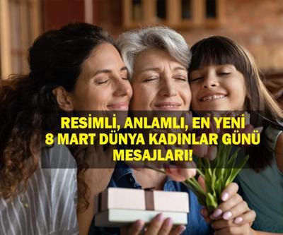 8 Mart Dünya Kadınlar Günü Mesajları Resimli, Anlamlı, Sevgiliye, Eşe, Arkadaşa, Kız Çocuğa Göndermelik En Güzel 8 Mart Dünya Kadınlar Günü Mesajlar