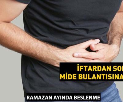 İftardan sonra mideniz bulanıyorsa dikkat Ramazan ayında mide ağrınızın sebebi bu olabilir