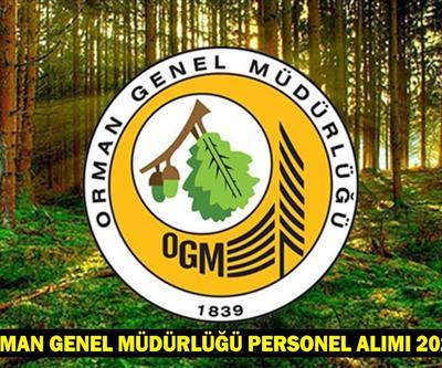 ORMAN GENEL MÜDÜRLÜĞÜ PERSONEL ALIMI 2025: OGM personel alımı başvuru tarihleri, şartları ve kadro dağılımı