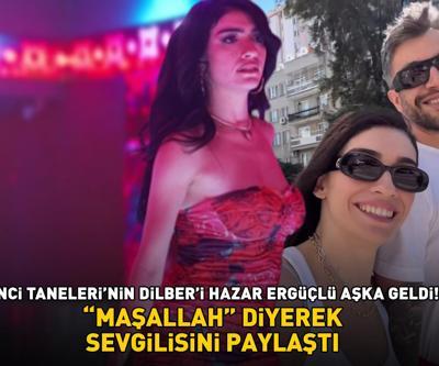İnci Tanelerinin Dilberi Hazar Ergüçlü aşka geldi Maşallah diyerek sevgilisini paylaştı