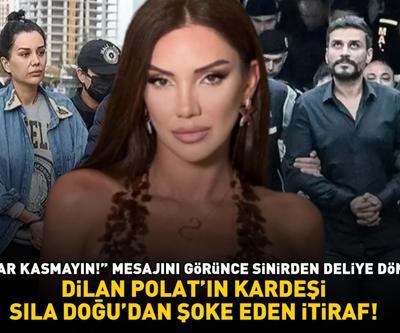 Dilan Polatın kardeşi Sıla Doğudan şoke eden itiraf Duyar kasmayın mesajını görünce bakın ne dedi