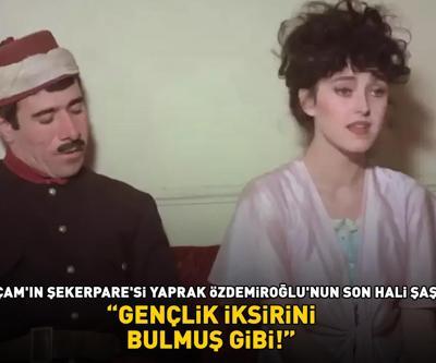 Yeşilçam’ın Şekerpare’si Yaprak Özdemiroğlu’nun son hali şaşırttı ‘Gençlik iksirini bulmuş gibi’