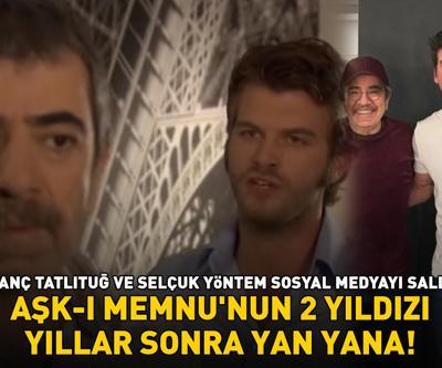 Aşk-ı Memnunun 2 yıldızı yıllar sonra yan yana Kıvanç Tatlıtuğ ile Selçuk Yöntem sosyal medyayı salladı