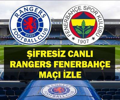 Şifresiz Rangers Fenerbahçe Maçı TRT 1 Canlı İzle Rangers Fenerbahçe Maçı Canlı İzle İşte Maç Kadrosu