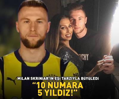 Fenerbahçenin yıldızı Milan Skriniarın eşi tarzıyla büyüledi 10 NUMARA 5 YILDIZ