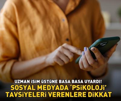 Sosyal medyada psikoloji tavsiyeleri verenlere dikkat Uzman isim üstüne basa basa uyardı