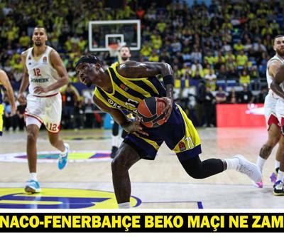 Monaco - Fenerbahçe Beko maçı ne zaman, saat kaçta ve hangi kanalda