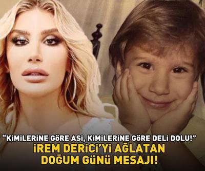 Kimilerine göre asi, kimilerine göre deli dolu İrem Dericiyi ağlatan doğum günü kutlaması