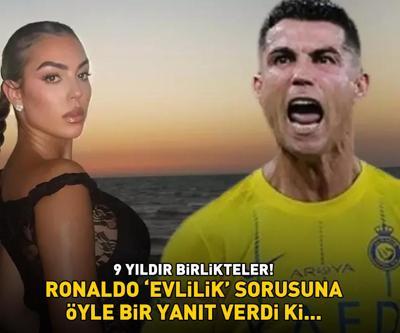9 yıldır birlikteler Cristiano Ronaldo evlilik sorusuna öyle bir yanıt verdi ki...