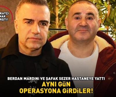 Berdan Mardini hastaneye yattı Şafak Sezere refakatçi olmak için eşlik etti, aynı gün ameliyat oldu