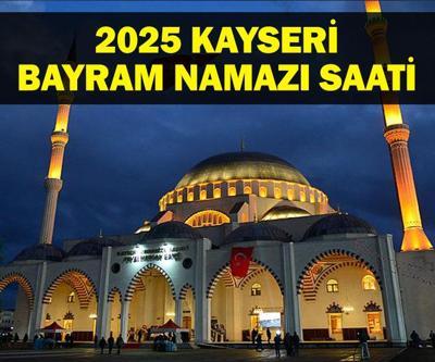 KAYSERİ Bayram Namazı Saati 2025 - Kayseride Ramazan Bayramı namazı saat kaçta, ne zaman kılınacak Diyanet bayram namazı vakti