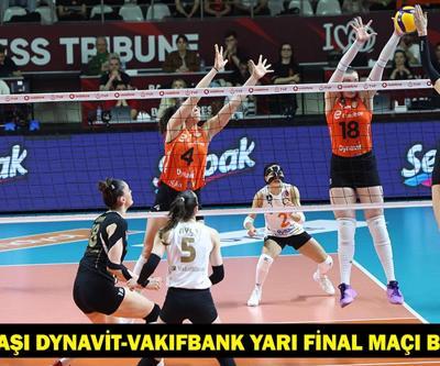 Eczacıbaşı Dynavit - VakıfBank yarı final maçı hangi kanalda, saat kaçta Eczacıbaşı Dynavit-VakıfBank maçı canlı yayın bilgisi