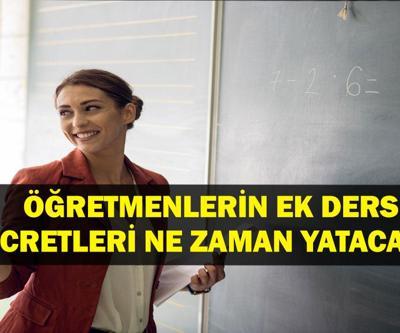 Öğretmenlere Ek Ders Ücreti Ne Zaman Yatacak 2025 Nisan Ayı Ek Ders Ücreti Ne Kadar Oldu