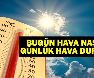 27 NİSAN HAVA DURUMU: Bugün Hava Nasıl Olacak İstanbul, Ankara, İzmir hava durumu