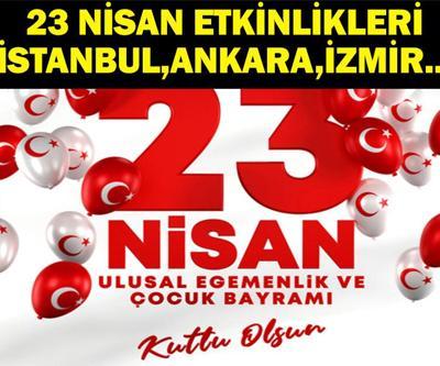 ÜCRETSİZ 23 NİSAN ETKİNLİKLERİ: 23 Nisan Etkinlikleri ve Ücretsiz Konserler 23 Nisan İstanbul, Ankara, İzmir Etkinlikleri Nerede, Saat Kaçta