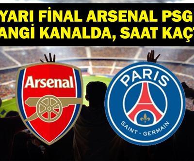 ARSENAL PSG Hangi Kanalda ARSENAL PSG Maçı Saat Kaçta, Ne Zaman UEFA Şampiyonlar Ligi’nde Yarı Final Heyecanı