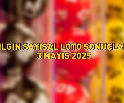 SON DAKİKA ÇILGIN SAYISAL LOTO SONUÇLARI AÇIKLANDI 3 MAYIS 2025 | Milli Piyango Online ile Çılgın Sayısal Loto sonuçları nasıl öğrenilir