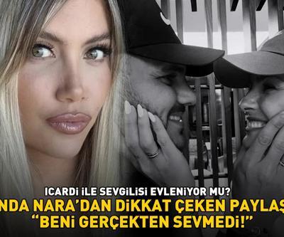 Galatasarayın yıldızı Icardi ile China Suarez evleniyor mu Wanda Naradan olay paylaşım BENİ GERÇEKTEN SEVMEDİ