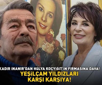 YEŞİLÇAM YILDIZLARI KARŞI KARŞIYA Usta oyuncu Kadir İnanır’dan Hülya Koçyiğit’in firmasına dava