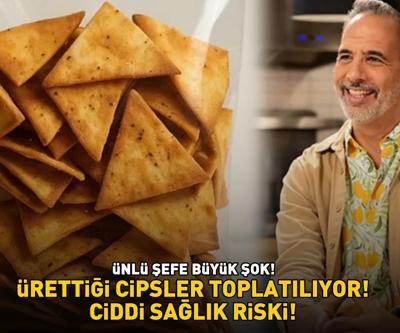 Ünlü şefe büyük şok Ürettiği cipsler toplatılıyor Nedeni belli oldu Dil ve yüzde şişme, burun akıntısı, hapşırma...