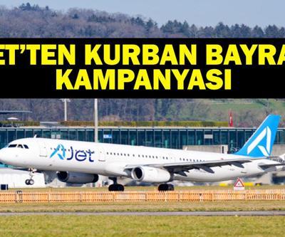 AJETTEN KURBAN BAYRAMI KAMPANYASI AJet Ucuz Uçak Bileti Kampanyası Hangi Ülkeleri Kapsıyor AJet Kampanyası Hangi Tarihlerde