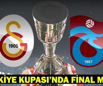 GALATASARAY - TRABZONSPOR MAÇI HANGİ KANALDA, SAAT KAÇTA ZTK Galatasaray-Trabzonspor final maçı muhtemel 11’ler-maç kadrosu TÜRKİYE KUPASI’NDA FİNAL MAÇI