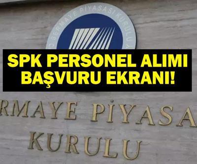 BUGÜN SON SPK PERSONEL ALIM İLANI: Sermaye Piyasası Kurulu (SPK) Personel Alımı Ne Zaman SPK Memur Alımı Başvuru Şartları