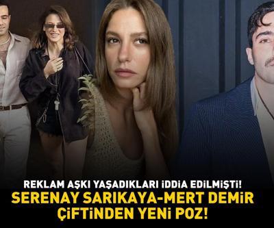Reklam aşkı yaşadıkları öne sürülmüştü Serenay Sarıkaya-Mert Demir çiftinden Kimler Geldi, Kimler Geçti pozu