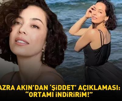 Eski Dünya Güzeli Azra Akından ‘şiddet’ açıklaması ‘ORTAMI İNDİRİRİM’