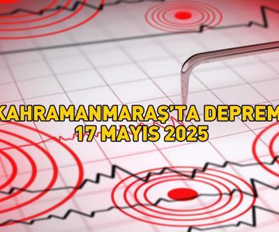 Son dakika Kahramanmaraşta deprem mi oldu, nerede, kaç şiddetinde 17 Mayıs 2025 Kahramanmaraş depremi Kandilli ve AFAD açıklaması