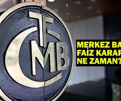 MERKEZ BANKASI FAİZ KARARI NE ZAMAN TCMB haziran faiz kararı ne olur Gözler PPK toplantı tarihinde