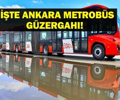 ANKARA METROBÜS GÜZERGAHI: Ankaraya Metrobüs Geliyor Ankara Metrobüs Durakları Nereler, Ne Zaman Açılacak Başkent Ulaşımında Yeni Dönem