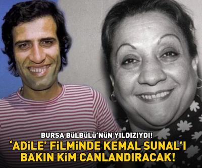 Bursa Bülbülünün yıldızıydı Adile filminde Kemal Sunalı bakın kim canlandıracak