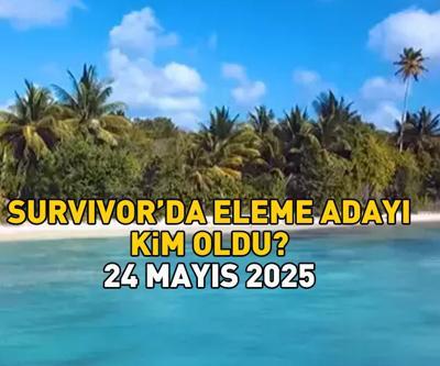 SURVIVOR ELEME ADAYI 24 MAYIS 2025 | Survivor’da eleme adayı kim oldu, 1. dokunulmazlık oyununu kim kazandı